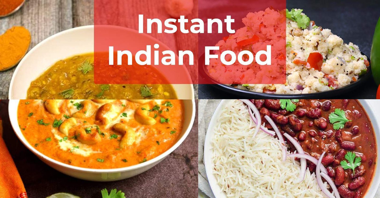 Instant Food For Your Instant Indian Food Cravings